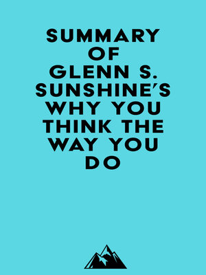 cover image of Summary of Glenn S. Sunshine's Why You Think the Way You Do
